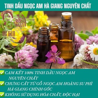 Tinh dầu ngọc am hà giang nguyên chất chính hãng 500ml, tinh dầu ngọc am hoàng su phì