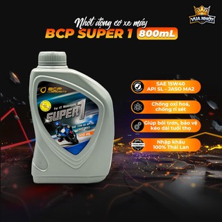 Nhớt Xe Số BCP SUPER 1 SAE 15W40, API SL, JASO MA2 800ML - Dầu nhớt xe máy BCP Thái Lan nhập khẩu