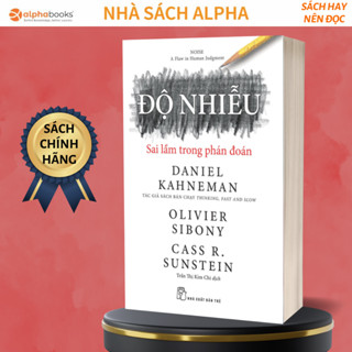 Sách - Độ Nhiễu: Sai Lầm Trong Phán Đoán (Daniel Kahneman) - NXB TRẺ