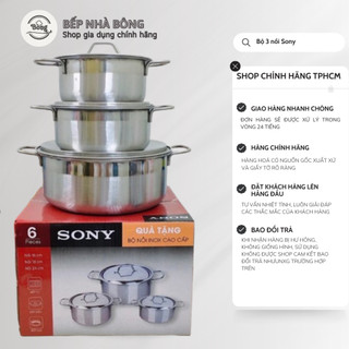 Bộ 3 nồi inox Sony chính hãng cao cấp, Bộ 3 nồi inox