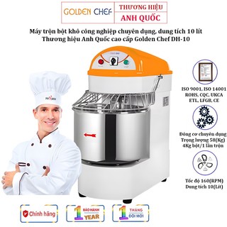 Máy trộn bột Golden Chef DH-10 Anh Quốc, Trộn tối đa 4kg bột/1 lần, Dung tích 10 lít, Thân máy bằng thép nguyên khối.
