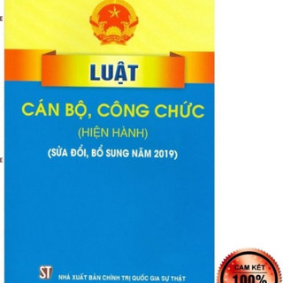 Sách - Luật cán bộ, công chức (Hiện hành) (NXB Chính trị quốc gia Sự thật)