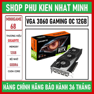 VGA GIGABYTE RTX 3060 12GB GAMING OC - 3060 WINDFORCE 12GB NEW chính hãng bảo hành 36 tháng