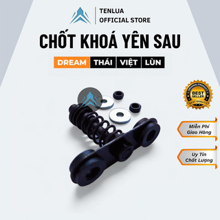 Chốt khóa yên sau Dream Thái - Dream Việt - Dream Lùn Hàng đẹp