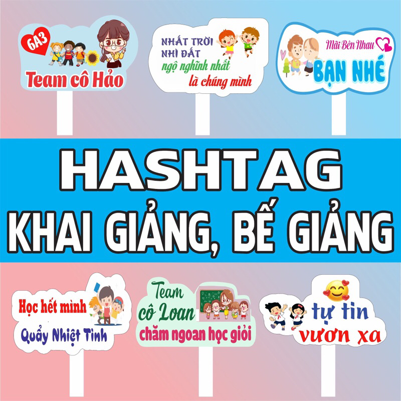[Học Sinh 1] Hashtag Khai giảng, Bế giảng, Học sinh, Trường lớp - Bảng chụp ảnh cầm tay