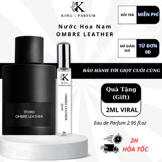 Nước Hoa Nam TF Ombre Leather KING PARFUM hương Da Thuộc phong cách cuốn hút, sang trọng
