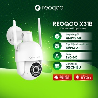  Camera Wifi ngoài trời REOQOO X31B Độ phân giải 4MP/2.5K | Xoay 360° Hỗ trợ AI | Chính hãng BH 30 Tháng
