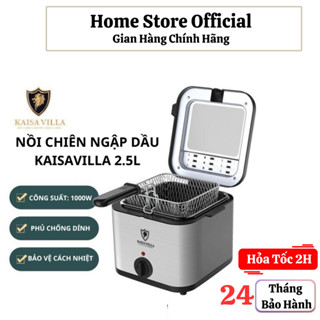 [Chính Hãng] Nồi chiên ngập dầu Kaisa Villa Cao Cấp 2.5L. Nồi Chiên Điện Ngập Dầu Đa Năng Tiện Lợi. Bảo Hành 24 Tháng