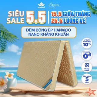 Đệm bông ép Hanvico nano kháng khuẩn
