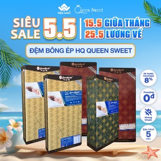 Đệm bông ép HQ Queensweet - bảo hành chính hãng 7 năm