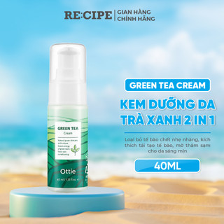 Kem Dưỡng Ẩm Da Mặt Trà Xanh Ottie Green Tea Cream, Kem Dưỡng Da Ngày Đêm Cấp Ẩm Chuyên Sâu 40ml