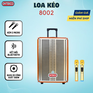 Loa Kéo Karaoke Bluetooth ONTEKCO 8002 Kèm 2 Mic Chính Hãng , Âm Thanh Chất Lượng Bass 20
