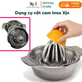 Dụng cụ vắt cam INOX 304 tiện dụng loại xịn