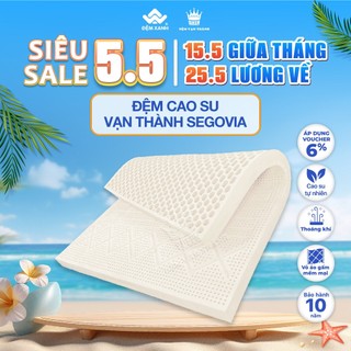 Đệm cao su Vạn Thành Segovia 100% cao su thiên nhiên, vải gấm