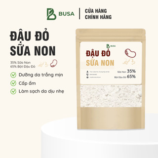 Bột ủ trắng đậu đỏ sữa non nguyên chất sạch giúp dưỡng trắng, cấp ẩm làm sạch sâu - BUSA OFFICIAL