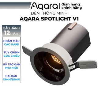 Đèn Aqara Spotlight V1 - Độ hoàn màu cao Ra 98, Chống chói tốt hơn, Tùy chỉnh góc chiếu, Hỗ trợ gắn thêm phụ kiện