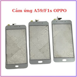 Cảm ứng a59,f1s oppo,chất lượng tốt