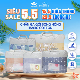 Chăn ga gối Sông Hồng BC20-21-22 Basic cotton (ga + vỏ gối đầu + vỏ chăn xuân thu) giảm cực sốc