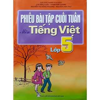 Sách phiếu bài tập cuối tuần môn tiếng việt lớp 5
