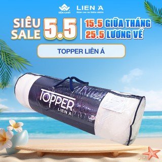 Đệm tăng tiện nghi Liên Á Topper cao su thiên nhiên 100%