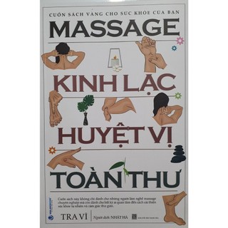 Sách Massage Kinh Lạc Huyệt Vị Toàn Thư ( VL1)
