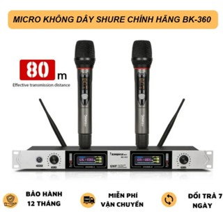Micro Karaoke Không Dây Chống Hú Shure BK360 - Củ Mic Cao Cấp Hút Âm Hát Nhẹ Bảo Hành 1 Năm