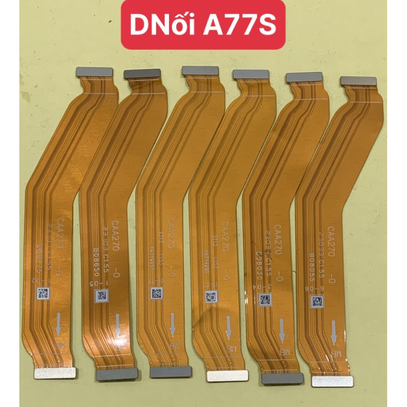 cáp nối main sạc oppo a77s/ dây nối bo mạch oppo a77s/ dây sup oppo a77s  zin mới