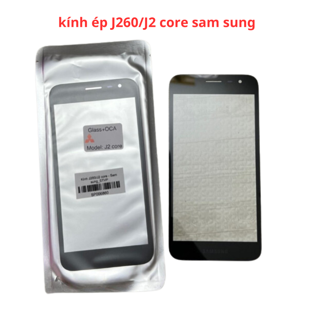 kính ép J260/j2 core samsung