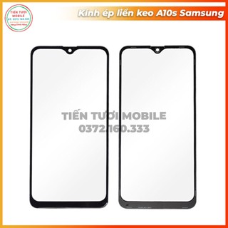 Kính ép A10s samsung kính có keo