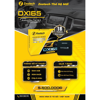 Android box zestech dx165 thế hệ thứ 2- tặng sim 4g 1 tháng