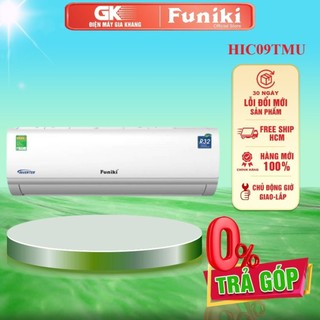 Hic09tmu - miễn phí công lắp đặt - máy lạnh funiki inverter 1 hp hic09tmu - giao toàn quốc