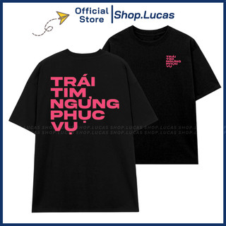 Áo Thun TRÁI TIM NGƯNG PHỤC VỤ Unisex Nam Nữ Hài Hước In Chữ Sau Lưng To Shop.Lucas
