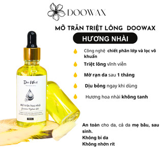Mỡ trăn triệt lông nguyên chất KHÔNG TANH hương nhài Doowax giúp giảm thâm, mờ sẹo, chống rạn da, dưỡng da kèm dụng cụ