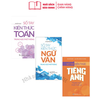 Sách: combo 3 cuốn sổ tay kiến thức toán + sổ tay kiến thức ngữ văn + sổ tay kiến thức tiếng anh phổ thông