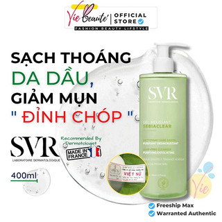 Sữa Rửa Mặt SVR Cho Da Dầu Mụn - SVR Sebiaclear Gel Moussant 200ml-400ml Loại Bỏ Tế Bào Da Chết SRM