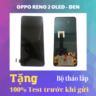 Màn hình tương thích OPPO RENO 2 màn hình linh kiện thay thế oppo reno 2 mã OLED có bảo hành+ quà