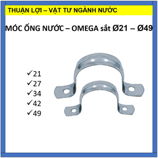 Đai ôm ống nước, đai treo ống nước, cùm ống nước omega sắt lỗ 21/27/34/42/49/60 mm giá rẻ