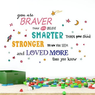 Decal dán tường Tiếng Anh " You are Braver - Smarter - Stronger ..." AmyShop