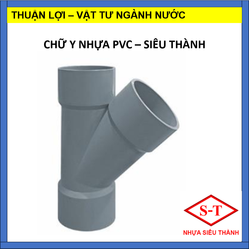 CHỮ Y NHỰA PVC SIÊU THÀNH - 90/110/114/140MM