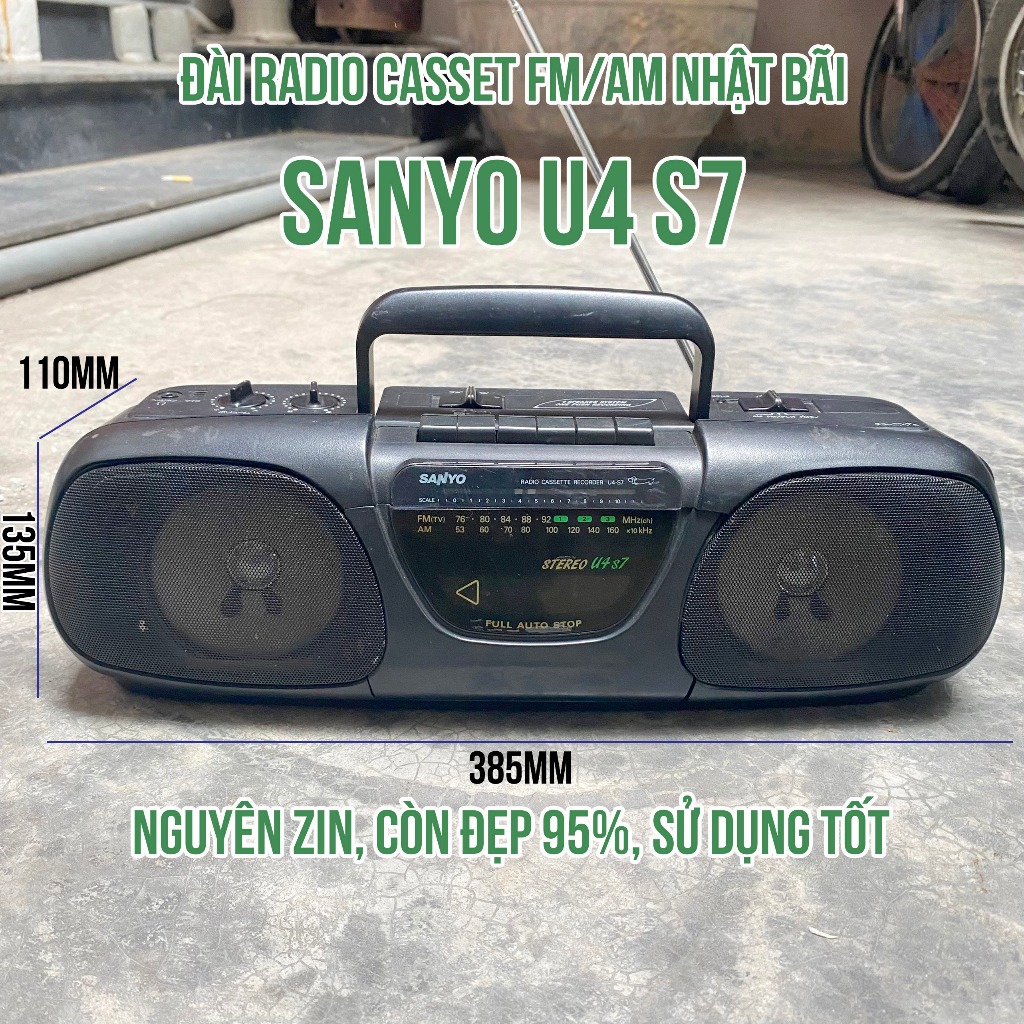 Đài radio Casset FM/AM Nhật bãi SANYO U4 s7 nguyên zin, còn đẹp 95%, sử dụng tốt