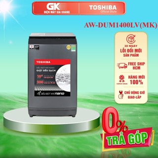 AW-DUM1400LV(MK) - Máy Giặt Toshiba Inverter 13 KG AW-DUM1400LV (MK) - GIAO TOÀN QUỐC