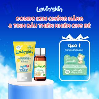 Combo Kem Chống Nắng & Tinh Dầu Thiên Nhiên Cho Bé LOVIN'SKIN Chăm Sóc Và Bảo Vệ Da Bé (LKN01,LKC01)