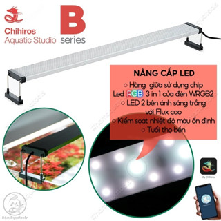 Đèn LED Chihiros B Series (bản Bluetooth) | Vua Đèn Thuỷ Sinh Trong Phân Khúc Giá