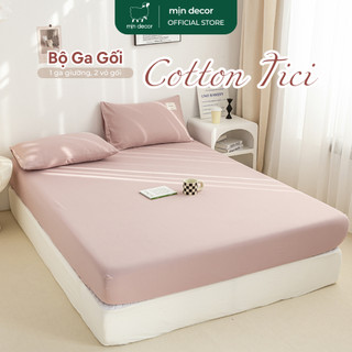 Bộ Ga Gối Cotton Tici Tag Mịn Decor, Drap Trải Nệm Đủ Size 1m2 Đến 2m2, Hỗ Trợ Bo Chun Làm Phủ - Màu Trơn Basic