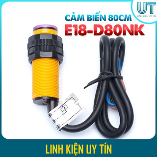 Cảm Biến Khoảng Cách E18 - D80NK NPN - Phạm vi 80cm phát hiện vật cản - Cảm biến Robot dò đường, đếm sản phẩm, rửa tay