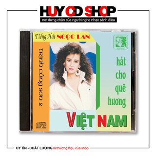 Đĩa cd ngọc lan hát cho quê hương việt nam nhạc trịnh công sơn đĩa lòng trắng huy cd shop