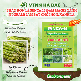 Phân bón lá Senca 16 Đạm Magie Xanh làm bật chồi non, xanh lá, vươn nhánh, rễ khỏe, mỡ cây, bóng lá...