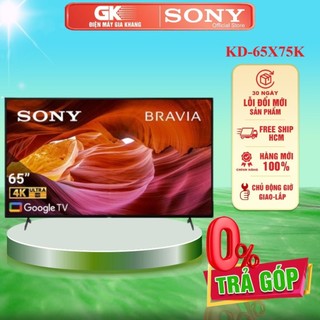 KD-65X75K - Google Tivi Sony 4K 65 inch KD-65X75K - BẢO HÀNH CHÍNH HÃNG