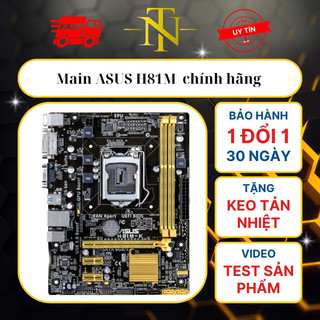 Main Asus H81M-K,P .Main chính hãng bóc máy văn phòng,Main socket 115o