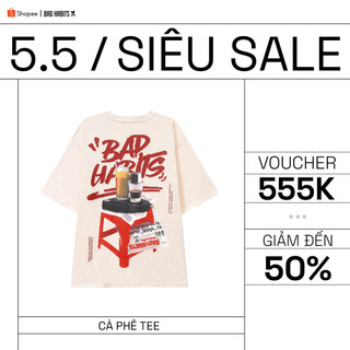 Áo Thun Unisex BAD HABITS CÀ PHÊ TEE 100% Cotton - MÀU KEM - Local Brand Chính Hãng